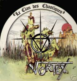 Vortex (BEL) : Le Clan Des Chaotiques